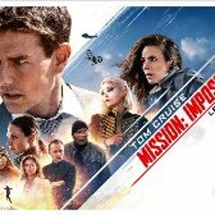 Mission: Impossible - Dead Reckoning Part One (2023) FulL Free Movie online [64035US]