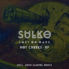 Lost On Mars - Hot Cheeks