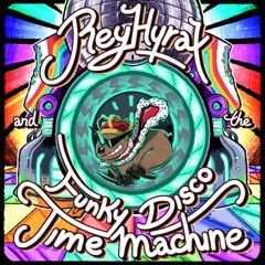 Rey Hyrax and the Funky Disco Time Machine