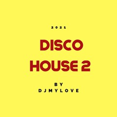DISCO HOUSE 2