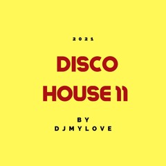 DISCO HOUSE 11