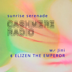 Sunrise Serenade w/ Jini & ELIZEN THE EMPEROR