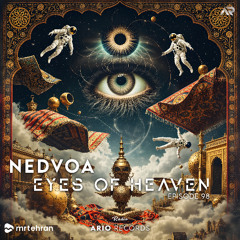 Eyes Of Heaven EP98 "NEDVOA" ArioSession 172