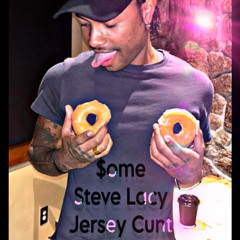 $some $Steve $Lacy - Jersey cunt remix