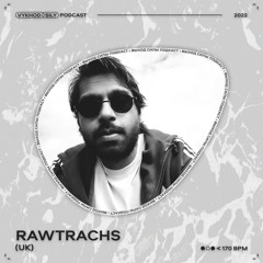 Vykhod Sily Podcast - Rawtrachs Guest Mix