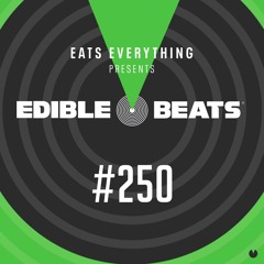 Edible Beats #250 presents 10 Years of Eats