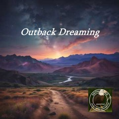 Outback Dreaming - Stories of the Dreamtime and the modern day
