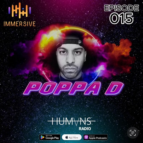 IMMERSIVE EP. 15 POPPA D