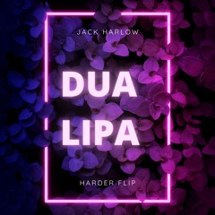 jack harlow - dua lipa [harder flip]