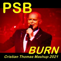 PET SHOP BOYS - BURN (CRISTIAN THOMAS MASHUP 2021)
