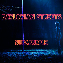 Pavolovian Streets