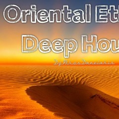 Oriental Ethnic Deep Mix (7) 2021 # Dj.Nikos Danelakis # Best of Deep Ethnic