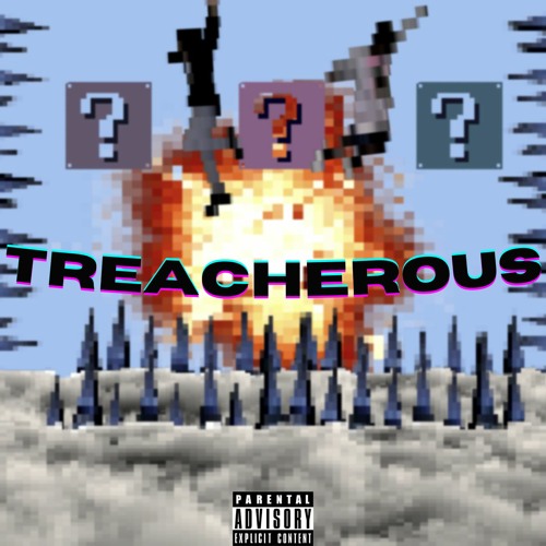 Treacherous (feat. LbGilly)