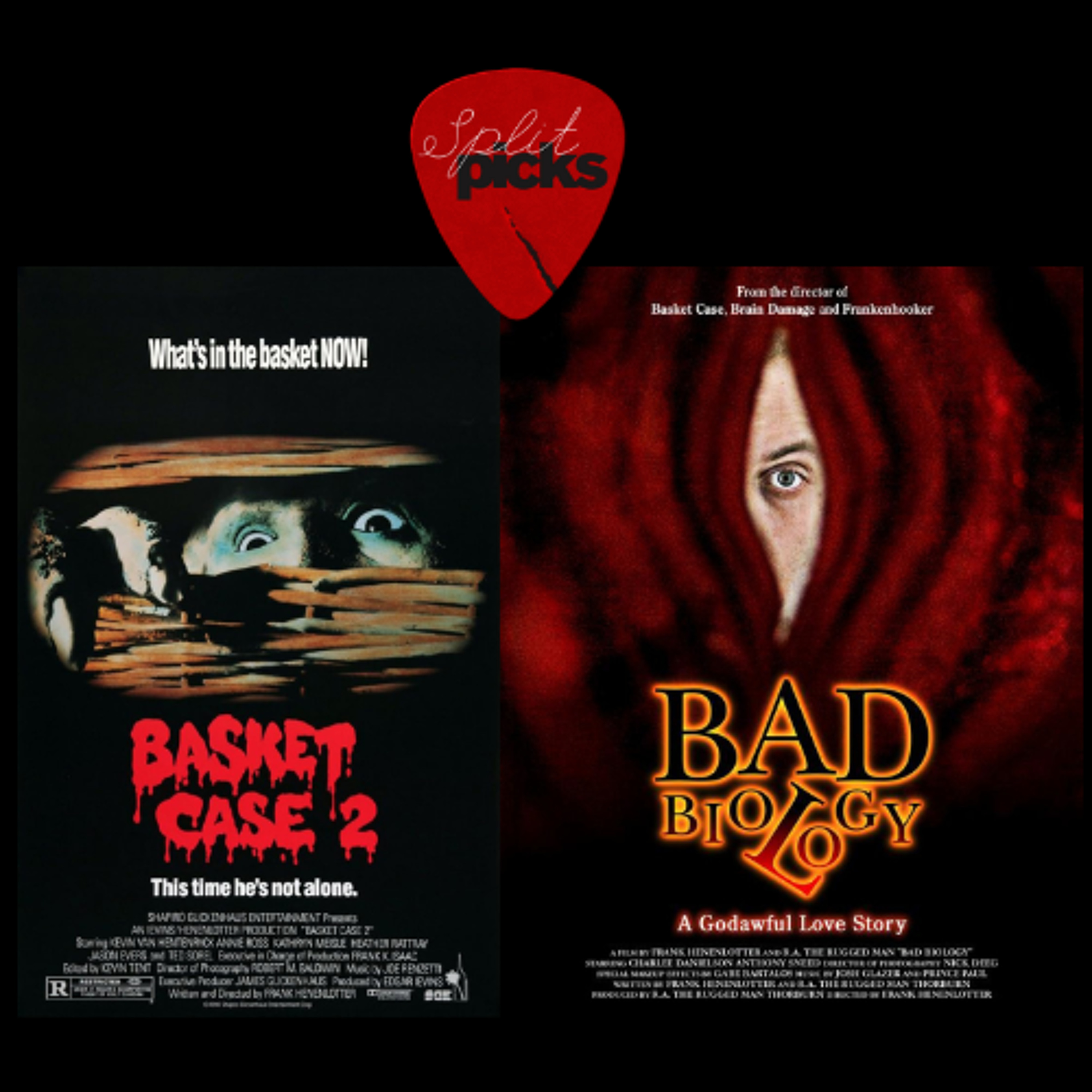 Split Picks: Frank Henenlotter's 'Basket Case 2' Vs. 'Bad Biology' episode artwork