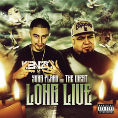 Yung Flako & The West - Long Live