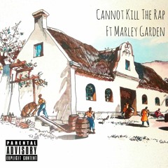 Cannot Kill The Rap ft Marley Garden.mp3