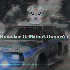 8333 - Hamster Drift (feat.Oxnard)