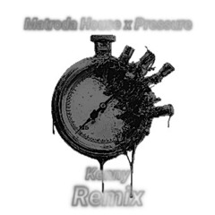 Matroda - House x Pressure (Kenny Remix)