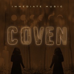 BMG - Immediate Music - Coven - Hurry, It's coming!