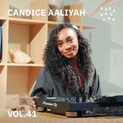 BACKGROUND VOL. 41 - CANDICE AALIYAH