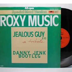 Roxy Music - Jealous Guy Danny Jenk Bootleg FREE DOWNLOAD