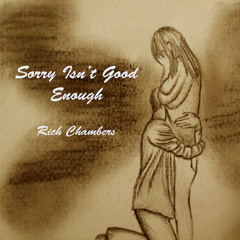 Sorry Isn't Good Enough