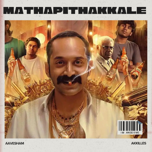 Mathapithakkale – Aavesham [Malayalam Remix] | Sushin Shyam, Nazriya Nazim, Fahadh Faasil (Akkilles Edit)