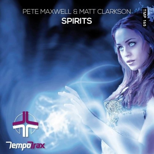 Pete Maxwell & Matt Clarkson - Spirits