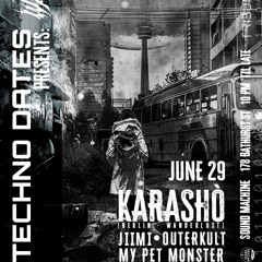 MY PET MONSTER @ Techno Dates Presents Wanderlust w/Karashò