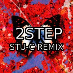 Stu-c - 2Step Feat Ed Shreeran Remix