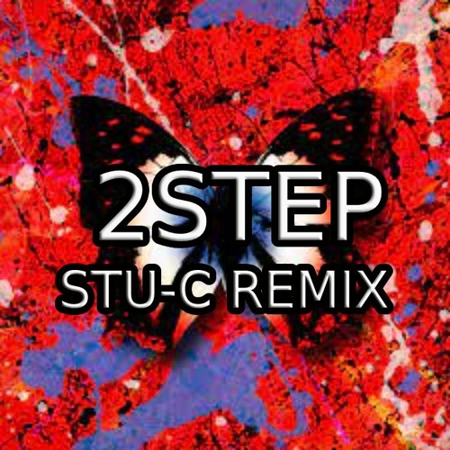Stu-c - 2Step Feat Ed Shreeran Remix