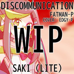 (WIP)【SAKI (Lite)】ディスコミュニケーション (Discommunication)【Synth V R2カバー】
