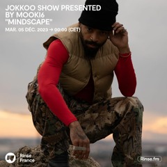 JOKKOO Show presented by MOOKI6  "Mindscape" - 05 Décembre 2023