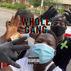 Whole Gang Feat E.O Chapo