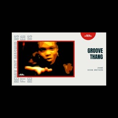 Zhane - Groove Thang (Sun Philips x Dixon Brothers Bootleg)