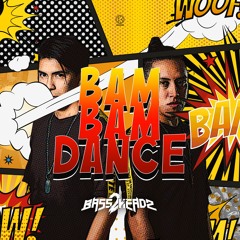 Bass 2 Headz - Bam Bam Dance [K1R160]