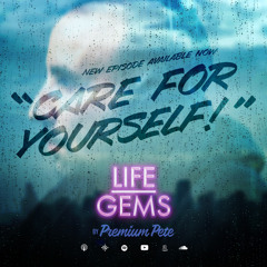 Life Gems “Care For Yourself”