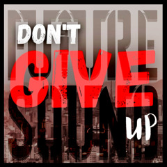 Don't give up