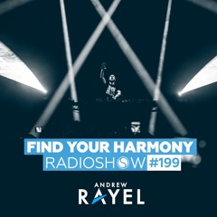 Andrew Rayel - Find Your Harmony Radio #199 (incl. Kolonie Guestmix)