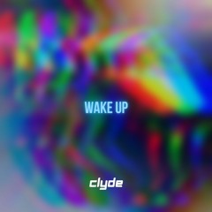 WAKE UP