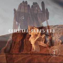 Oriental Dunes EP.1