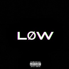 LOW