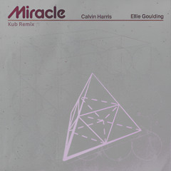Miracle (Kub Trance Remix)