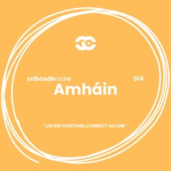 cribcode radio - 014 Amháin
