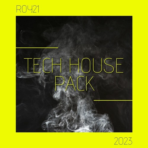 TECH HOUSE PACK 2023 | ROY21