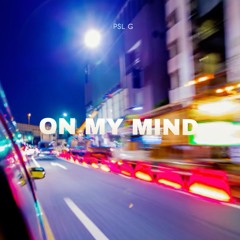 On My Mind (Prod. By Yvng Finxssa)