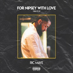 Nipsey Hussle - Ocean View - Ric Maye Remix