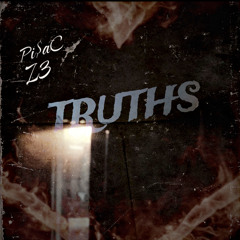Truths (Ft, Pi$aC)