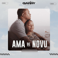 Garry - Ama de Novu