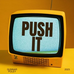 PUSH IT